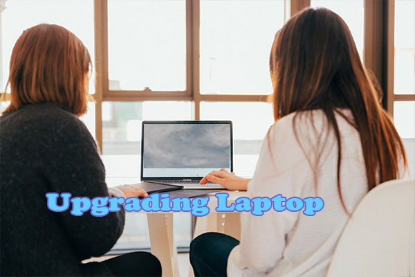 Upgrading Your Laptop